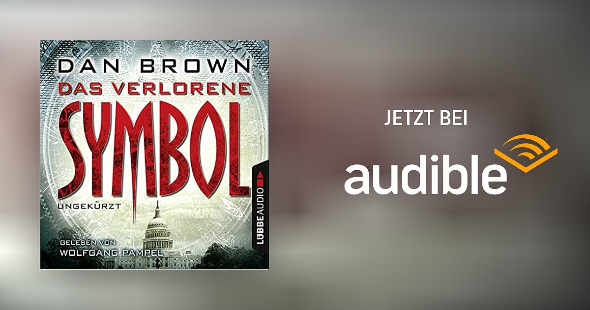 Dan Brown Das Verlorene Symbol Hörbuch Kostenlos Das verlorene Symbol von Dan Brown - Hörbuch Download | Audible.de